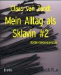 Mein Alltag als Sklavin #2 (eBook, ePUB) - Bild 1
