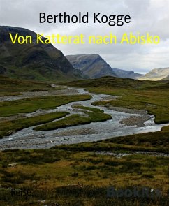 Von Katterat nach Abisko (eBook, ePUB) - Kogge, Berthold