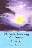 Die leichte Berührung des Himmels (eBook, ePUB)