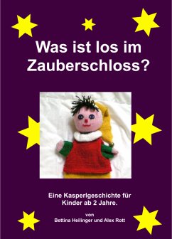 Was ist los im Zauberschloss? (eBook, ePUB) - Heilinger, Bettina; Rott, Alex