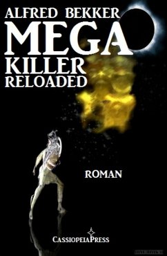 Mega Killer Reloaded (eBook, ePUB) - Bekker, Alfred