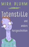 Totenstille und andere Kurzgeschichten (eBook, ePUB)