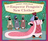 Emperor Penguin's New Clothes (eBook, ePUB) Emperor Penguin's New Clothes (eBook, ePUB)