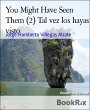 You Might Have Seen Them (2) Tal vez... - Bild 1