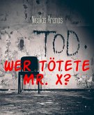 Wer tötete Mr. X? (eBook, ePUB)
