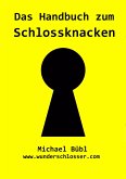 Das Handbuch zum Schlossknacken (eBook, ePUB)