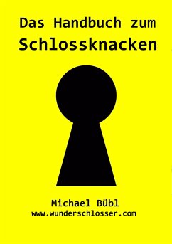 Das Handbuch zum Schlossknacken (eBook, ePUB) - Bübl, Michael