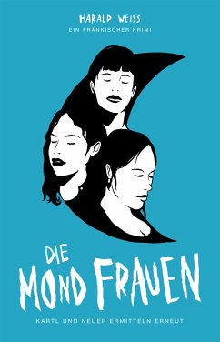 Die Mondfrauen (eBook, ePUB) - Weiss, Harald