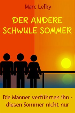 Der andere schwule Sommer (eBook, ePUB) - Lelky, Marc