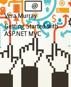 Getting Started with ASP.NET MVC (eBook, ePUB) - Murray, Vera