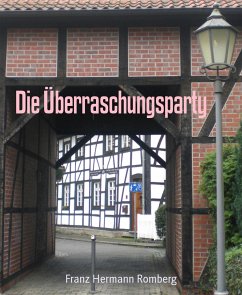 Die Überraschungsparty (eBook, ePUB) - Hermann Romberg, Franz