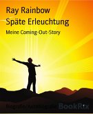 Späte Erleuchtung (eBook, ePUB)