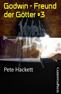 Godwin - Freund der Götter #3 (eBook, ePUB) - Hackett, Pete