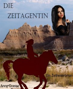 Die Zeitagentin (eBook, ePUB) - Grasse, Anne
