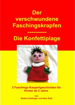 Der verschwundene Faschingskrapfen/Die Konfettiplage (eBook, ePUB) - Heilinger, Bettina; Rott, Alex