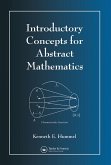 Introductory Concepts for Abstract Mathematics (eBook, PDF)