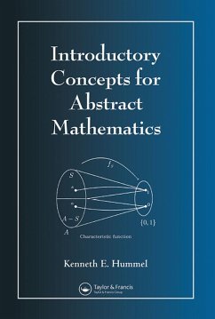 Introductory Concepts for Abstract Mathematics (eBook, PDF) - Hummel, Kenneth E.