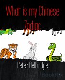 What is my Chinese Zodiac (eBook, ePUB)