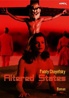 ALTERED STATES (eBook, ePUB) - Chayefsky, Paddy