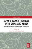 Japan's Island Troubles with China and Korea (eBook, ePUB)