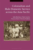 Colonialism and Male Domestic Service across the Asia Pacific (eBook, ePUB)