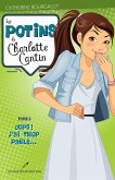 Potins de Charlotte Cantin Les 03 Oups! J'ai trop parle... (eBook, ePUB)