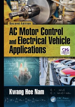 AC Motor Control and Electrical Vehicle Applications (eBook, PDF) - Nam, Kwang Hee