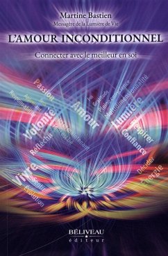 Cover L'amour inconditionnel : Connecter avec le meilleur en soi (eBook, ePUB)