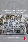 Forsthoffer's Component Condition Monitoring (eBook, ePUB)