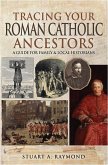 Tracing Your Roman Catholic Ancestors (eBook, ePUB)