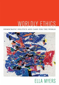 Worldly Ethics (eBook, PDF) - Ella Myers, Myers