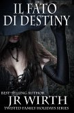 Il Fato di Destiny (eBook, ePUB) Il Fato di Destiny (eBook, ePUB)