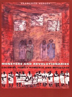 Monsters and Revolutionaries (eBook, PDF) - Francoise Verges, Verges