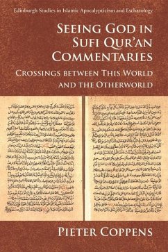 Seeing God in Sufi Qur'an Commentaries (eBook, ePUB) - Coppens, Pieter