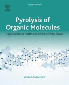 Pyrolysis of Organic Molecules (eBook, ePUB) - Moldoveanu, Serban C.