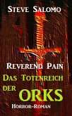 Reverend Pain - Das Totenreich der Orks (eBook, ePUB)