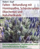 Falten - Behandlung mit Homöopathie, Schüsslersalzen und Naturheilkunde (eBook, ePUB)
