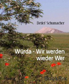 Würda - Wir werden wieder Wer (eBook, ePUB) - Schumacher, Detlef