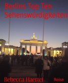 Berlins Top Ten Sehenswürdigkeiten (eBook, ePUB)