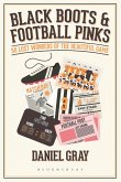 Black Boots and Football Pinks (eBook, PDF)