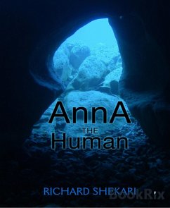Anna the Human (eBook, ePUB) - Shekari, Richard