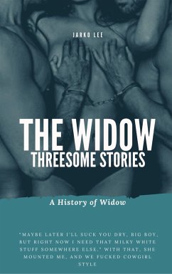 Threesome Stories : The Widow (eBook, ePUB) - Lee, Jarko