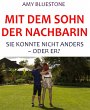 Mit dem Sohn der Nachbarin (eBook, ePUB) - Bild 1