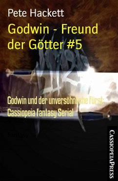 Godwin - Freund der Götter #5 (eBook, ePUB) - Hackett, Pete