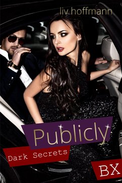 Publicly - Dark Secrets (eBook, ePUB) - Hoffmann, Liv