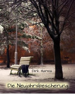 Die Neujahrsbescherung (eBook, ePUB) - Harms, Dirk