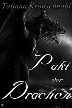 Pakt der Drachen (eBook, ePUB) - Kronschnabl, Tatjana