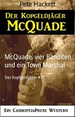 McQuade, vier Banditen und ein Town Marshal (eBook, ePUB)