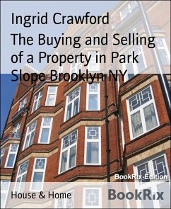Cover The Buying and Selling of a Property in Park Slope Brooklyn NY (eBook, ePUB)