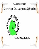 Dummer Ossi, armes Schwein (eBook, ePUB)
